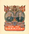 A Danish electionposter saying 'Vote for Denmark: We are Danish, we think and feel Danish. One day, what is right will happen.