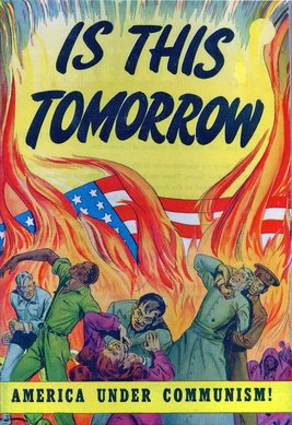 The front of a comic with violent flames and people shielding themselves from them, with men in uniforms being violent. The words 'America under communism' along the bottom, and Is this tomorrow? at the top.