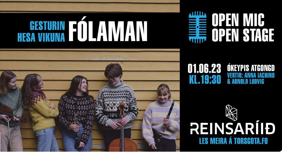 A picture of a promotional image for a social event. On the left side is a picture of five young people with musical instruments. Above them on a black banner is written in Faroese 'Gesturin hesa vikuna Fólaman'. The right side of the picture is black with the text 'Open mic, open stage' as well as mentioning the date, time, and place where this event took place.